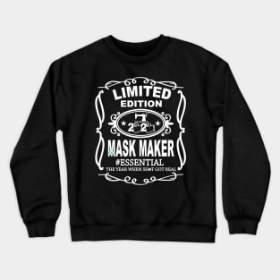 Limited Edition 2020 Mask Maker Essential Quarantine Crewneck Sweatshirt